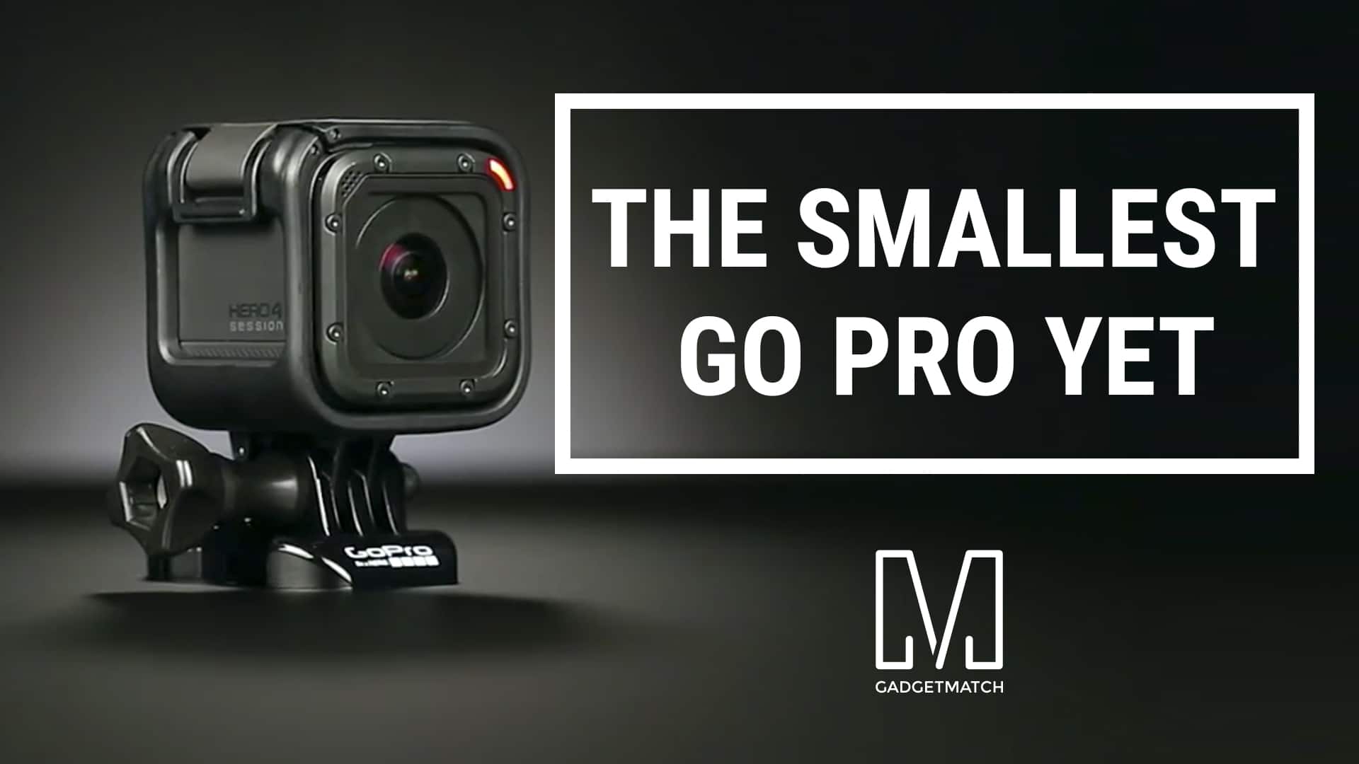 Go Pro Hero 4 Session